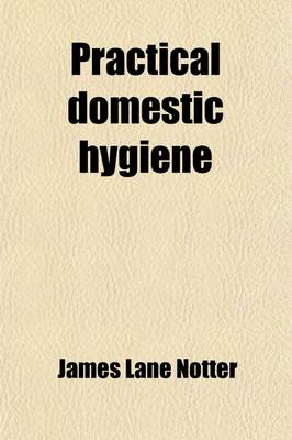 Cover of Practical Domestic Hygiene