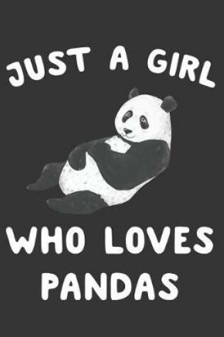 Cover of Just a Girl Who Loves Pandas