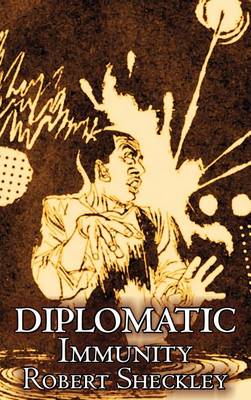 Book cover for Diplomatic Immunity by Robert Shekley, Science Fiction, Adventure, Fantasy