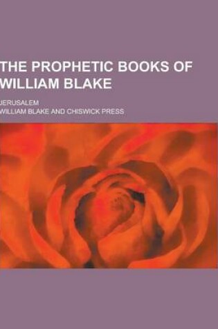 Cover of The Prophetic Books of William Blake; Jerusalem