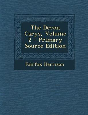 Book cover for The Devon Carys, Volume 2 - Primary Source Edition