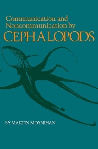 Cover of Communication and Noncommunication by Cephalopods