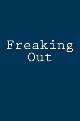 Book cover for Freaking Out