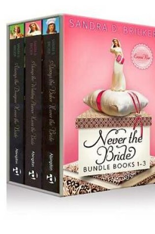 Cover of Never the Bride Bundle, Always the Baker, Always the Wedding Planner & Always the Designer - eBook [Epub]