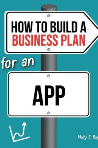 Cover of How To Build A Business Plan For An App