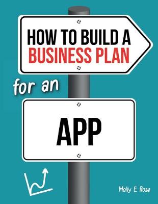 Book cover for How To Build A Business Plan For An App