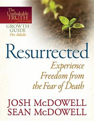 Book cover for Resurrected--Experience Freedom from the Fear of Death