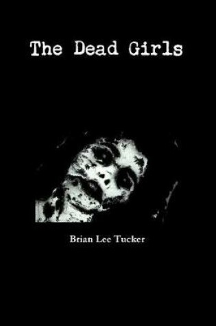 Cover of The Dead Girls