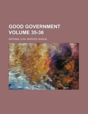 Book cover for Good Government Volume 35-36