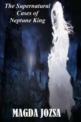 Cover of The Supernatural Cases of Neptune king