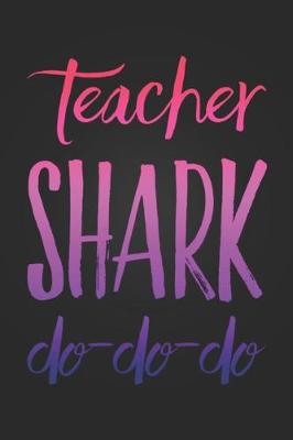 Book cover for Teacher Shark Do-Do-Do
