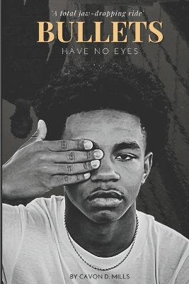 Cover of Bullets Have No Eyes