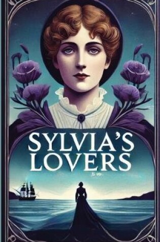 Cover of Sylvia's Lovers(Illustrated)