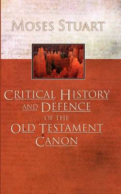 Book cover for Critical History and Defence of the Old Testament Canon