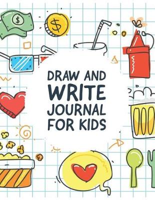 Book cover for Draw and Write Journal for Kids