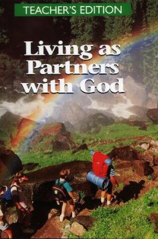 Cover of Living as Partners with God -Teacher's Edition