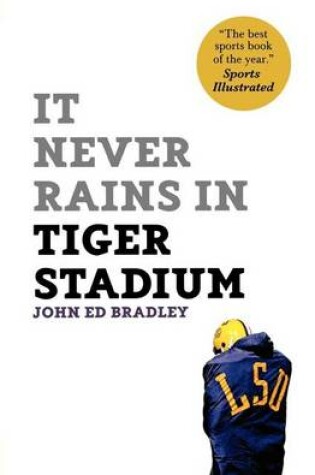 Cover of It Never Rains in Tiger Stadium