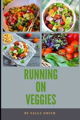 Cover of Running on Veggies