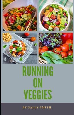 Book cover for Running on Veggies