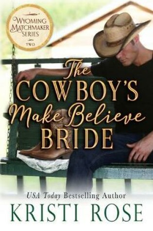 Cover of The Cowboy's Make Believe Bride