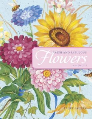 Book cover for Fresh and Fabulous Flowers in Acrylics