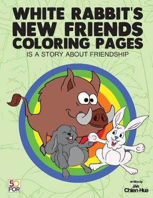 Book cover for White Rabbit's New Friends Coloring Pages