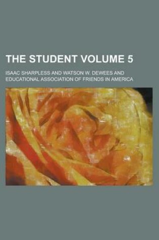 Cover of The Student Volume 5