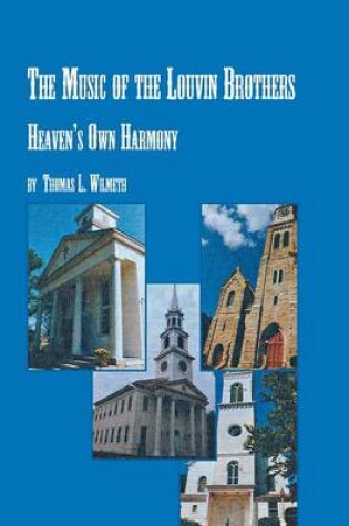 Cover of The Music of the Louvin Brothers Heaven's Own Harmony