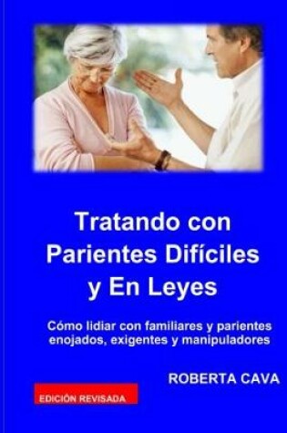 Cover of Tatando Con Parientes Dificiles Y En Leyes