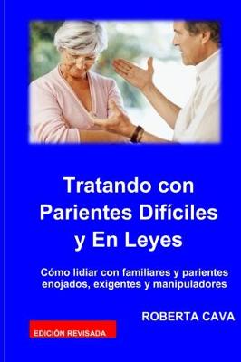 Book cover for Tatando Con Parientes Dificiles Y En Leyes