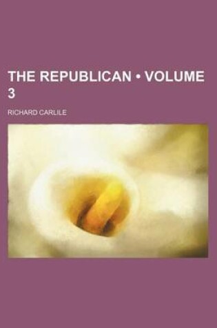 Cover of The Republican (Volume 3)
