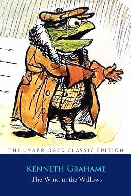 Book cover for The Wind in the Willows by Kenneth Grahame ''Annotated Classic Edition''