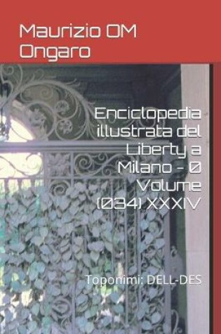Cover of Enciclopedia illustrata del Liberty a Milano - 0 Volume (034) XXXIV
