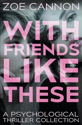 Book cover for With Friends Like These
