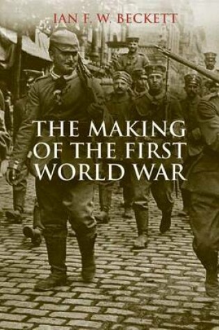 Cover of The Making of the First World War