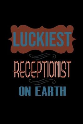 Book cover for Luckiest receptionist on earth