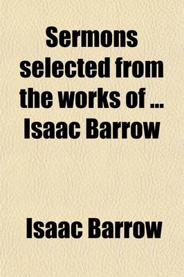 Book cover for Sermons Selected from the Works of Isaac Barrow