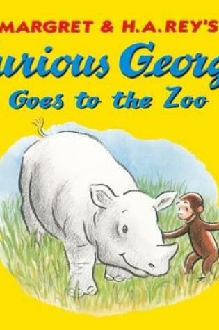 Cover of Curious George Goes to the Zoo