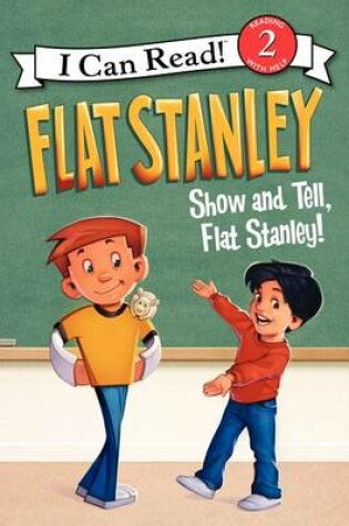 Cover of Flat Stanley: Show-And-Tell, Flat Stanley!