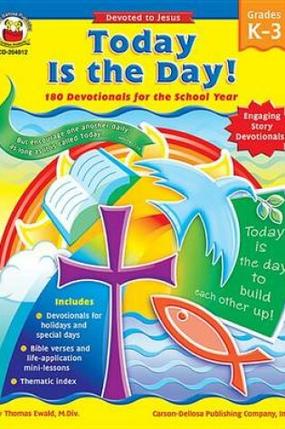 Cover of Today Is the Day!, Grades K - 3