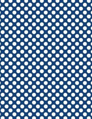 Book cover for Polka Dots - Navy Blue 101 - Lined Notebook With Margins 8.5x11