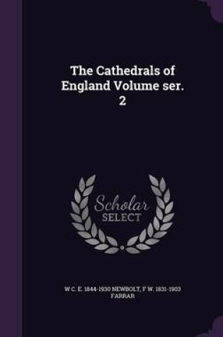 Cover of The Cathedrals of England Volume Ser. 2