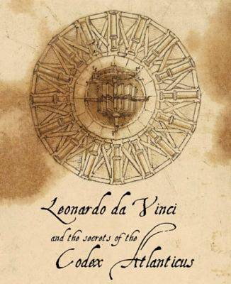 Book cover for Leonardo Da Vinci and the Secrets of the Codex Atlanticus