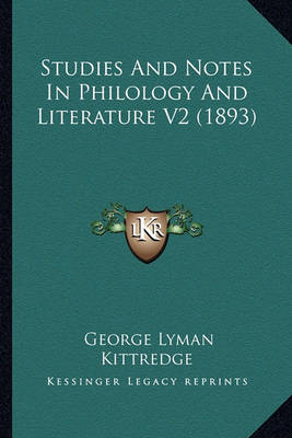 Book cover for Studies and Notes in Philology and Literature V2 (1893)