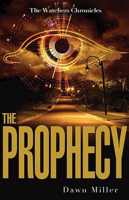 The Prophecy by Dawn Miller