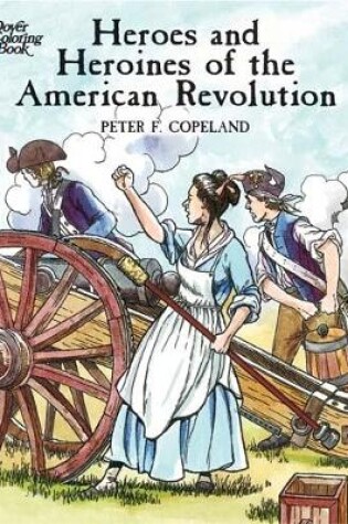 Cover of Heroes and Heroines American Revol.