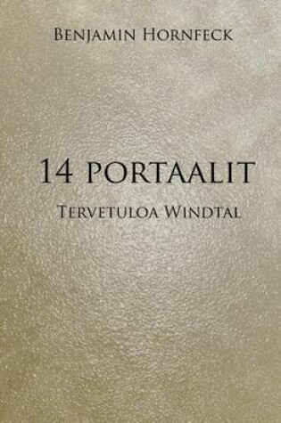 Cover of 14 Portaalit - Tervetuloa Windtal