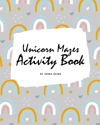 Book cover for Unicorn Mazes Activity Book for Children (8x10 Puzzle Book / Activity Book)