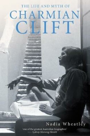 Cover of The Life and Myth of Charmian Clift