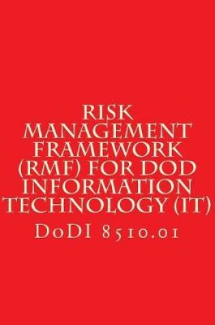 Cover of DoDI 8510 Risk Management Framework (RMF) for DoD Information Technology (IT)